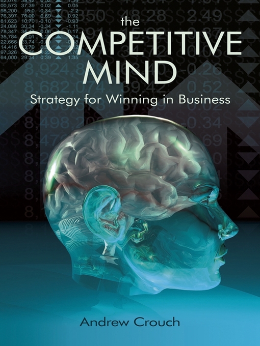 Title details for The Competitive Mind by Andrew Crouch - Available